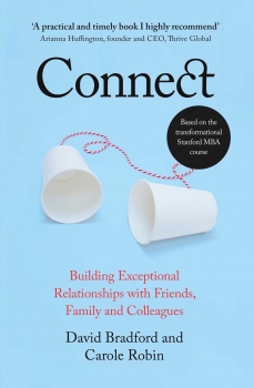 Connect: Building Exceptional Relationships with Friends, Family and Colleagues