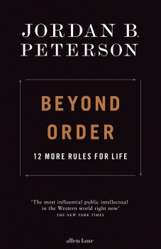 Beyond Order: 12 More Rules For Life