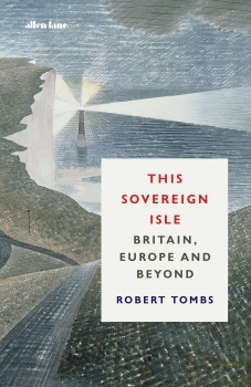 This Sovereign Isle: Britain, Europe and Beyond