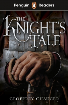 Penguin Readers Starter Level: The Knight&#039;s Tale