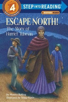 ESCAPE NORTH: THE TRUE STORY OF HARRIET TUBMAN