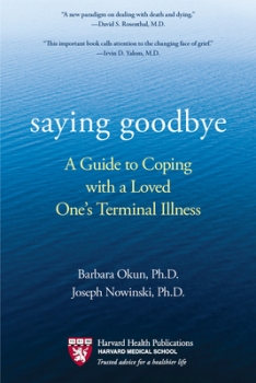 Saying Goodbye: A Guide to Coping with a Loved One&#039;s Terminal Illness