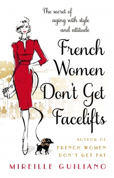 French Women Don&#039;t Get Facelifts