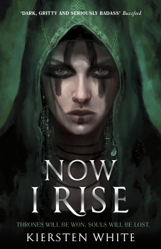 Now I Rise: Conqueror&#039;s Trilogy