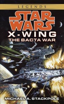 The Bacta War: Star Wars (X-Wing)