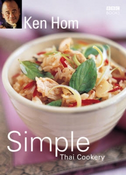 Ken Hom&#039;s Simple Thai Cookery