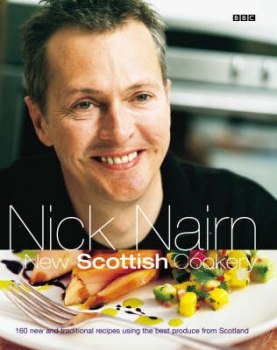 Nick Nairn&#039;s New Scottish Cookery