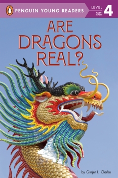 Penguin Young Readers Level 4: Are Dragons Real?