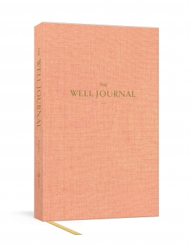 The Well Journal: A Guided Journal for Mindful Eating and Better Living