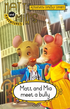 Matt &amp; Mia&#039;s Adventures: Matt and Mia Meet a Bully