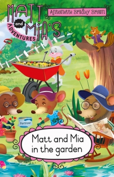 Matt &amp; Mia&#039;s Adventures: Matt and Mia in the Garden