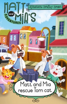 Matt &amp; Mia&#039;s Adventures: Matt and Mia Rescue Tom Cat