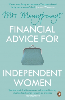 Mrs Moneypenny&#039;s Financial Advice for Independent Women