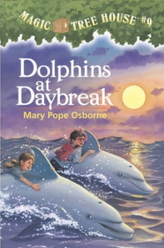 Dolphins at Daybreak: Book 9: 9, Magic Tree House