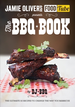 Jamie&#039;s Food Tube: The BBQ Book