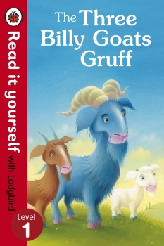 The Three Billy Goats Gruff: Read it yourself with Ladybird Level 1