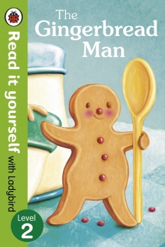 The Gingerbread Man: Read it yourself with Ladybird Level 2