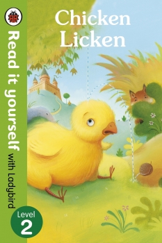 Chicken Licken: Read it yourself with Ladybird Level 2