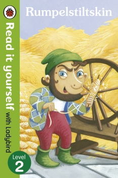 Rumpelstiltskin: Read it yourself with Ladybird Level 2