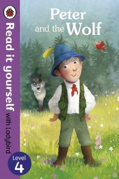 Peter and the Wolf - Read it yourself: Level 4