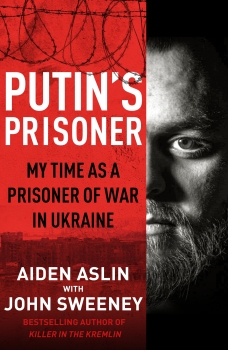 Putin&#039;s Prisoner: My Time as a Prisoner of War in Ukraine