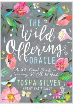 Wild Offering Oracle: A 52-Card Deck on Giving It All to God