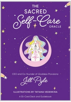 The Sacred Self-Care Oracle: A 55-Card Deck and Guidebook