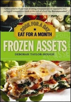 Frozen Assets Cook for a Day, Eat for a Month