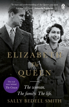 Elizabeth the Queen: The Woman Behind the Throne