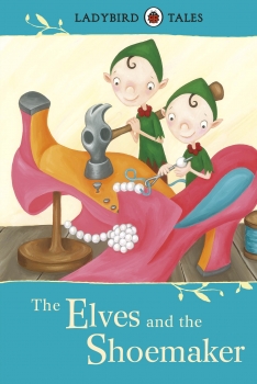 Ladybird Tales the Elves and the S