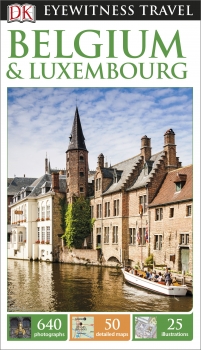 DK Eyewitness Travel Guide Belgium &amp; Luxembourg