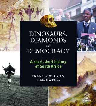 Dinosaurs, Diamonds &amp; Democracy