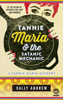 Tannie Maria &amp; the Satanic Mechanic: A Tannie Maria Mystery