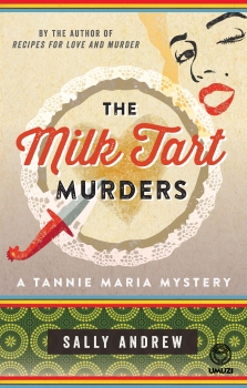 The Milk Tart Murders - A Tannie Maria Mystery