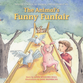 Mattie&#039;s Magical Animal Dreamworld 04: The Animal&#039;s Funny Funfair