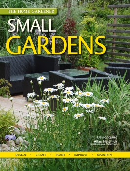 The Home Gardener Series: Small Gardens