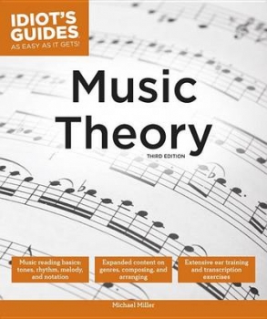Idiot&#039;s Guides: Music Theory (3rd edition)