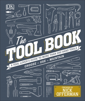 Tool Book: A Tool-Lovers Guide to Over 200 Hand Tools