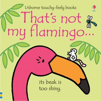 That&#039;s Not My Flamingo... Board Book