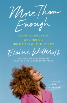 More Than Enough: Claiming space for who you are (no matter what they say)