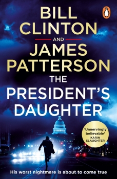 The Presidents Daughter: the #1 Sunday Times bestseller