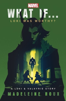 What If&#039; Loki Was Worthy?: