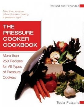 The Pressure Cooker Cookbook