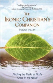 The Ironic Christian&#039;s Companion
