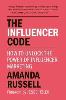 The Influencer Code: The Insider&#039;s Guide to Becoming an Online Success