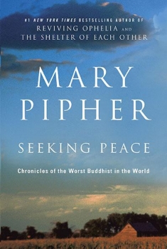 Seeking Peace: Chronicles of the Worst Buddhist in the World