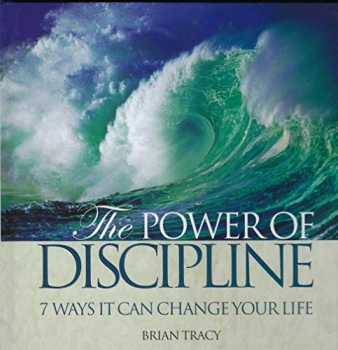 Power of Discipline 7 Ways it Can Change Your Life