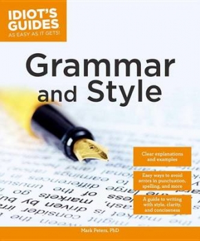 Idiot&#039;s Guides: Grammar and Style