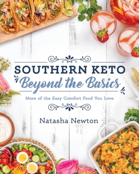 Southern Keto: 100+ Traditional food favorites for a low-carb lifestyle