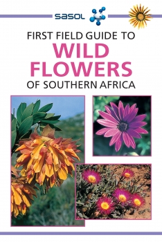 First Field Guide to Wild Flowers of Southern Africa